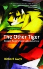 Image for The other tiger  : recent poetry from Latin America