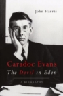 Image for Caradoc Evans  : the devil in Eden