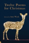 Image for Twelve Poems for Christmas