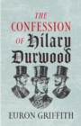 Image for The confession of Hilary Durwood
