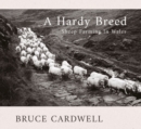 Image for A hardy breed  : sheep farming in Wales