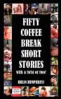 Image for Fifty Coffee Break Short Stories