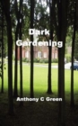 Image for Dark Gardening