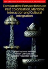 Image for Comparative perspectives on past colonisation, maritime interaction and cultural integration