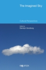 Image for The imagined sky  : cultural perspectives