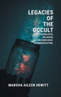 Image for Legacies of the Occult