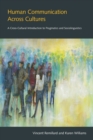 Image for Human communication across cultures  : a cross-cultural introduction to pragmatics and sociolinguistics