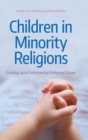 Image for Children in Minority Religions : Growing up in Controversial Religious