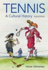 Image for Tennis  : a cultural history