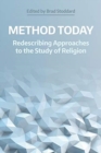 Image for Method today  : redescribing approaches to the study of religion