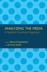Image for Analyzing the media  : a systemic functional approach