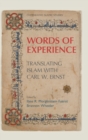 Image for Words of experience  : translating Islam with Carl W. Ernst