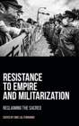 Image for Resistance to Empire and Militarization