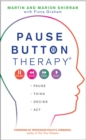 Image for Pause button therapy: pause, think, decide, act