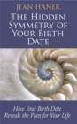 Image for The Hidden Symmetry of Your Birth Date