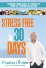 Image for Stress Free in 30 Days