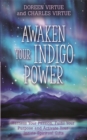 Image for Awaken your indigo power  : how to supercharge your innate spiritual gifts