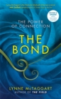 Image for The bond  : the power of connection