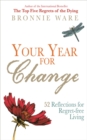 Image for Your year for change  : 52 reflections for regret-free living