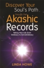 Image for Discover Your Soul&#39;s Path Through the Akashic Records