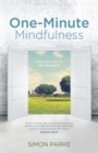 Image for One-minute mindfulness  : how to live in the moment