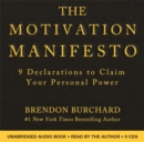 Image for The motivation manifesto  : 9 declarations to claim your personal power