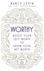 Image for Worthy  : boost your self-worth to grow your net worth