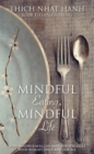 Image for Mindful eating, mindful life  : the mindfulness way to end our struggle with weight once and for all