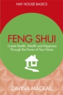 Image for Feng shui  : create health, wealth and happiness through the power of your home