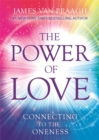 Image for The power of love  : connecting to the oneness