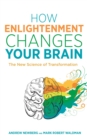 Image for How enlightenment changes your brain: the new science of transformation
