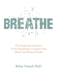 Image for Breathe  : 14 days to oxygenating, recharging and fuelling your body and brain