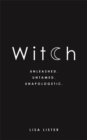 Image for Witch  : unleashed, untamed, unapologetic