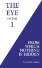 Image for The eye of the I  : from which nothing is hidden