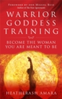 Image for Warrior goddess training  : become the woman you are meant to be