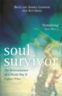 Image for Soul survivor  : the reincarnation of a World War II fighter pilot