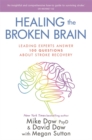 Image for Healing the Broken Brain : Leading Experts Answer 100 Questions about Stroke Recovery