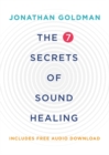 Image for The 7 secrets of sound healing