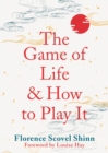 Image for The game of life and how to play it