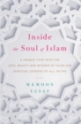 Image for Inside the Soul of Islam