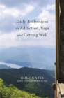 Image for Daily Reflections on Addiction, Yoga, and Getting Well
