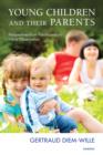 Image for Young children and their parents: perspectives from psychoanalytic infant observation
