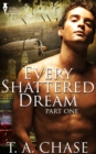Image for Every Shattered Dream: Part One
