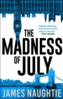 Image for The madness of July