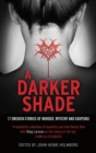 Image for A darker shade  : an anthology of Swedish crime writers