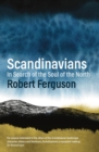 Image for Scandinavians  : in search of the soul of the north