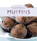 Image for Simple &amp; Delicious Muffins