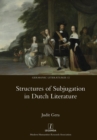 Image for Structures of Subjugation in Dutch Literature