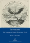 Image for Invention : The Language of English Renaissance Poetics