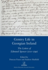 Image for Gentry Life in Georgian Ireland : The Letters of Edmund Spencer (1711-1790)